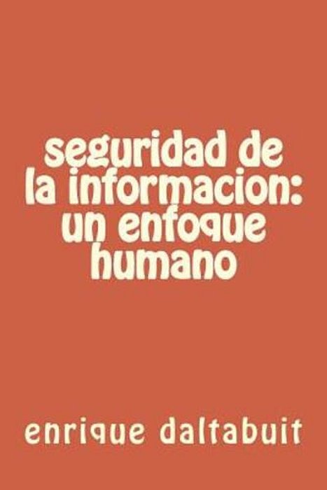 Seguridad De La Informacion: Factores Humanos-..