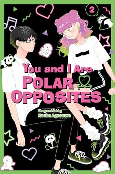 You And I Are Polar Opposites, Vol. 2-..