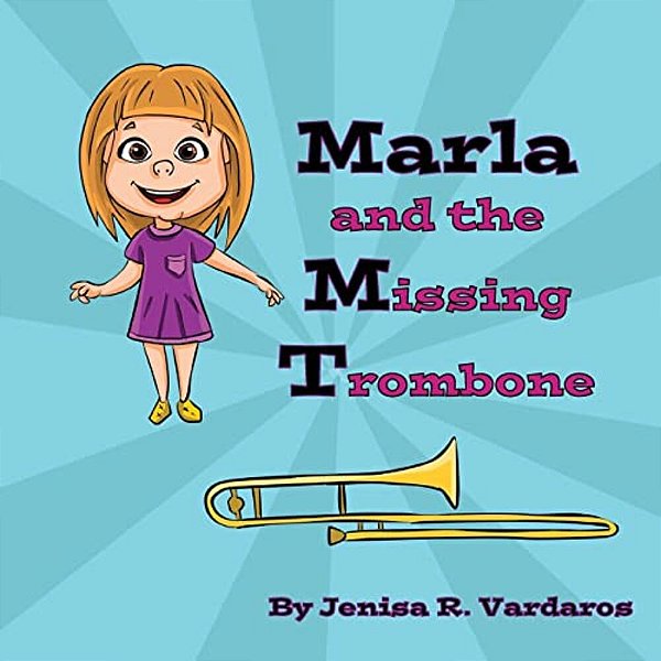 Marla And The Missing Trombone-..