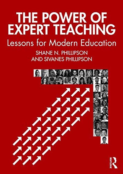 The Power Of Expert Teaching: Lessons For Modern Education-..