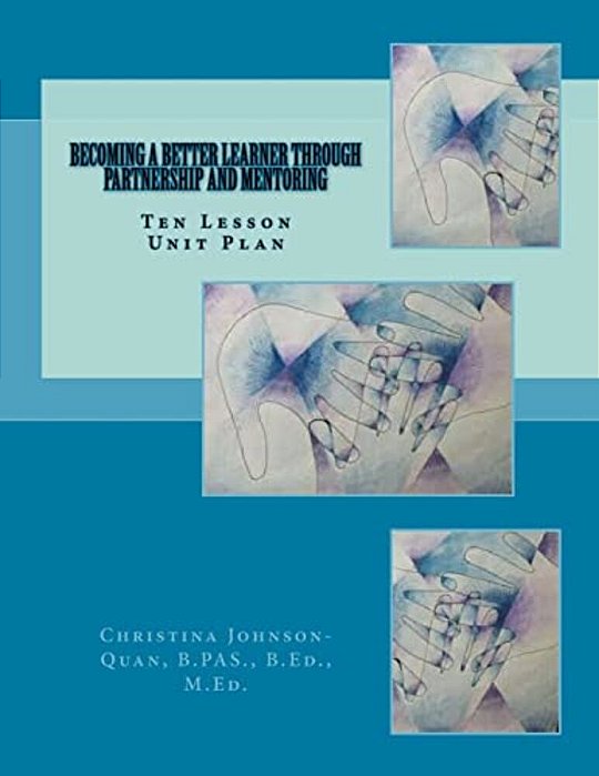 Becoming A Better Learner Through Partnership And Coaching: Ten Lesson Unit Plan-..