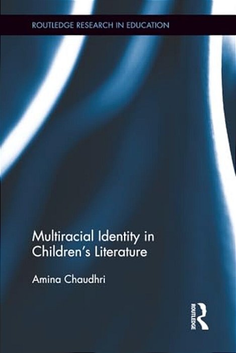 Multiracial Identity In Children's Literature-..