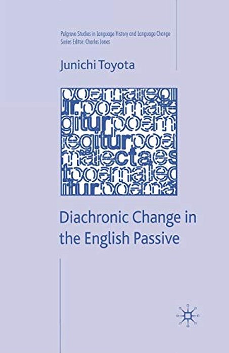 Diachronic Change In The English Passive-..
