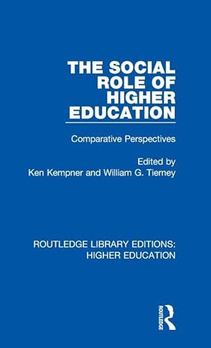 The Social Role Of Higher Education: Comparative Perspectives-..