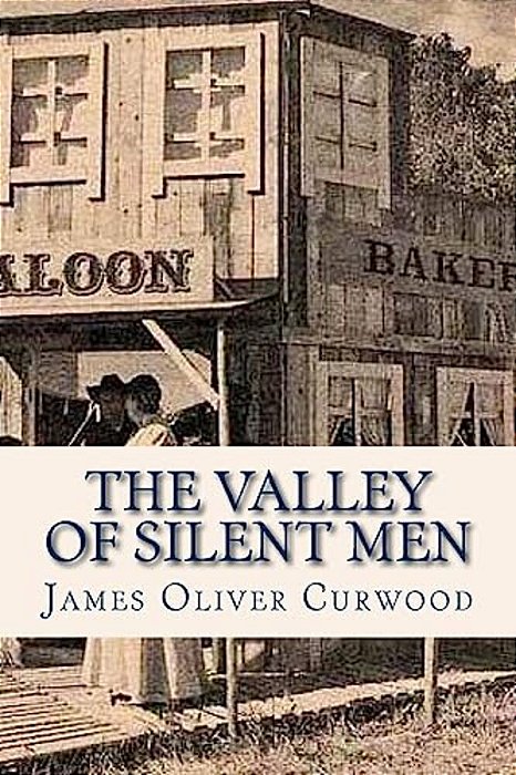 The Valley Of Silent Men-..