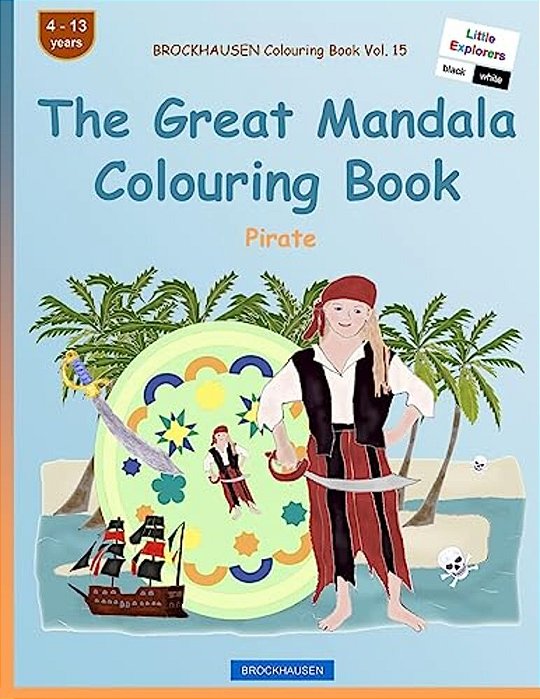 Brockhausen Colouring Book Vol. 15 - The Great Mandala Colouring Book: Pirate-..