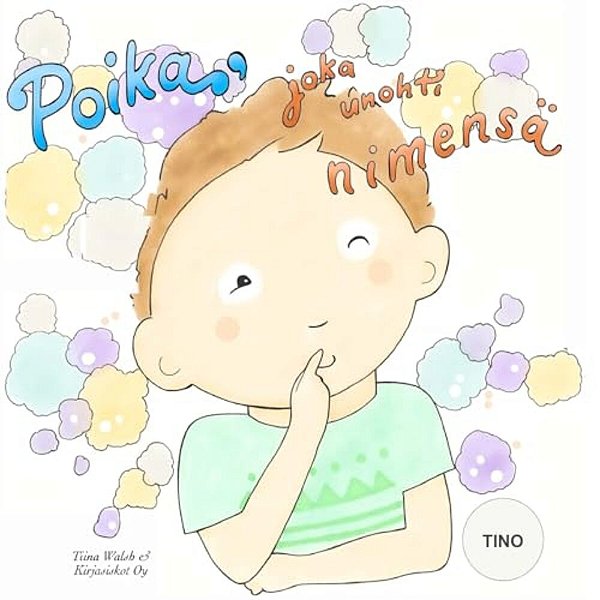 Poika, Joka Unohti Nimensä Tino-..