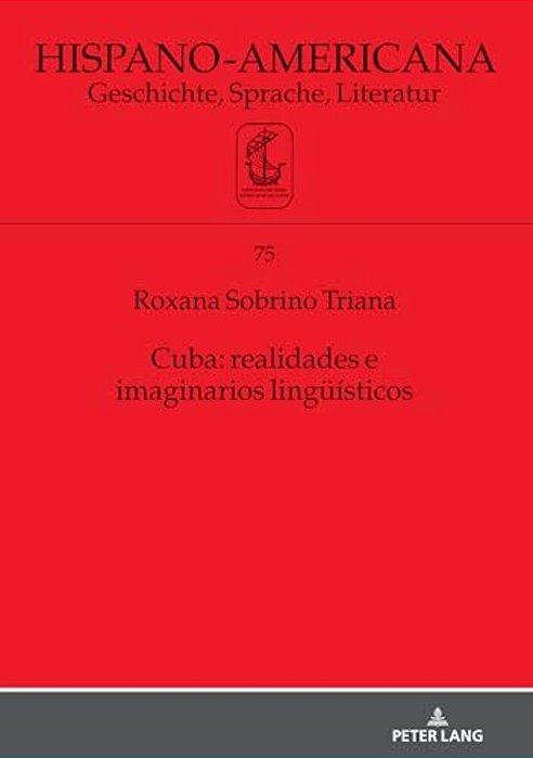 Cuba: Realidades E Imaginarios Lingueísticos-..