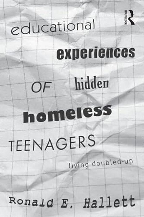 Educational Experiences Of Hidden Homeless Teenagers: Living Doubled-Up-..