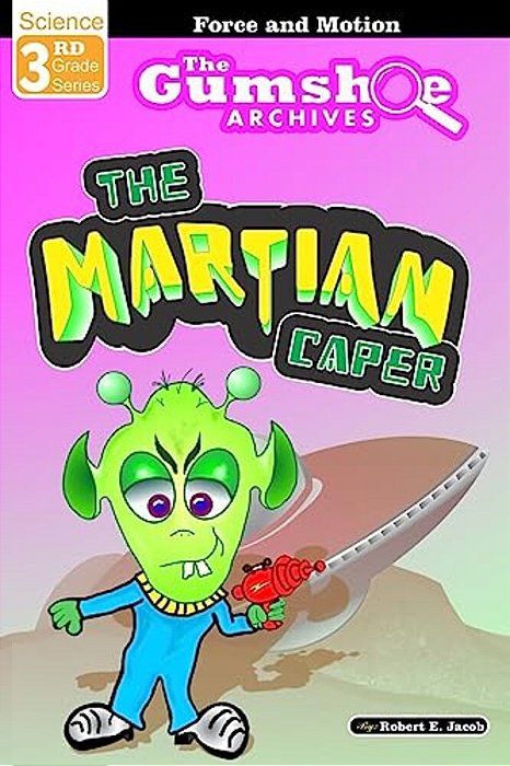 The Gumshoe Archives, Case # 03-03-3115: The Martian Caper-..