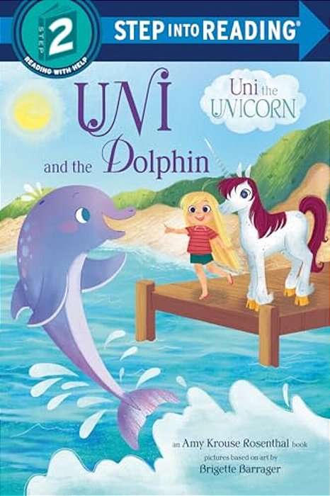 Uni And The Dolphin: An Amy Krouse Rosenthal Book-..