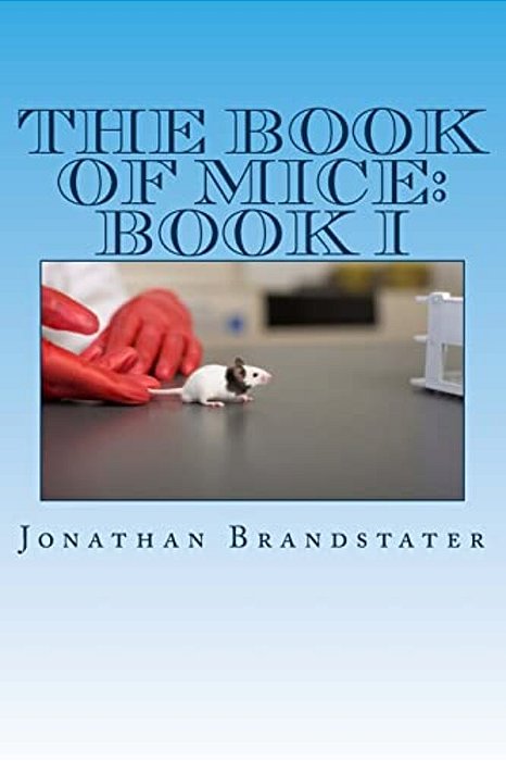 The Book Of Mice: Book I: Mostly Mice-..