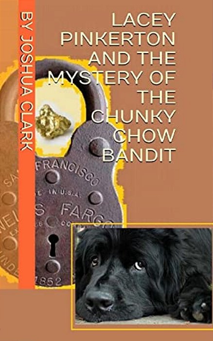 Lacey Pinkerton And The Mystery Of The Chunky Chow Bandit-..
