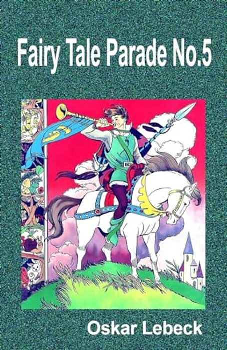 Fairy Tale Parade No.5-..