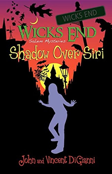 Wicks End Salem Mysteries: Shadow Over Siri-..