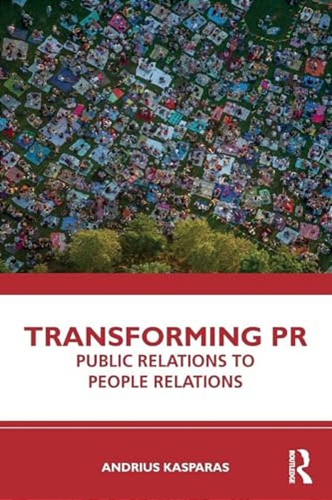 Transforming Pr: Public Relations To People Relations-..