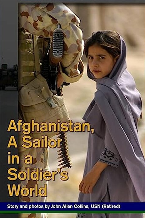 Afghanistan, A Sailor In A Soldier's World-..
