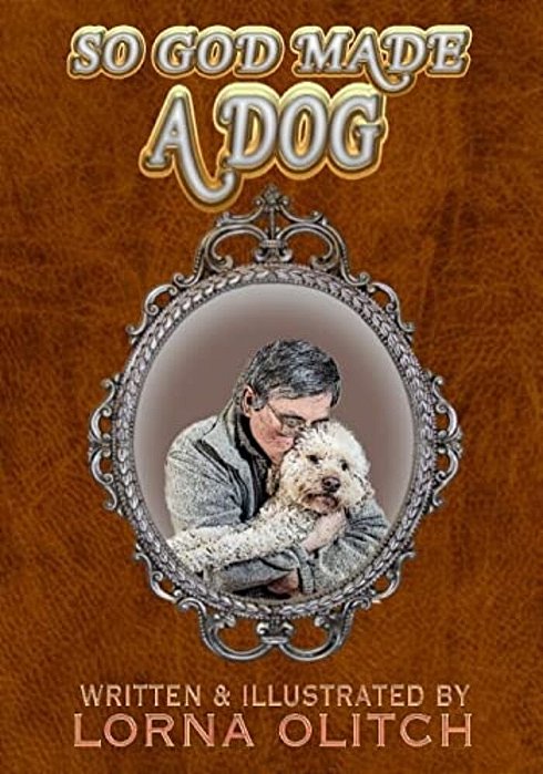 So God Made A Dog-..