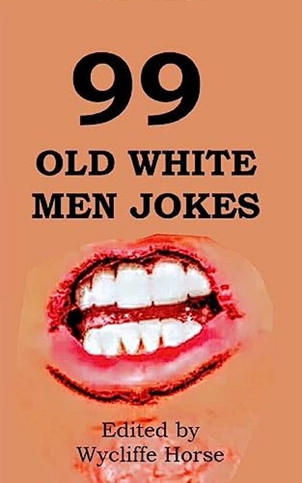 99 Old White Men Jokes-..