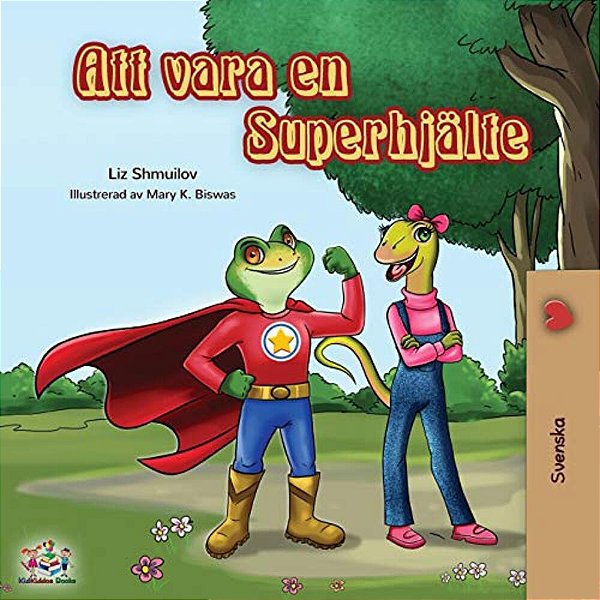 Being A Superhero (Swedish Edition)-..