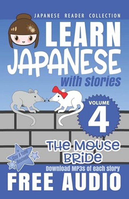 Japanese Reader Collection Volume 4: The Mouse Bride-..