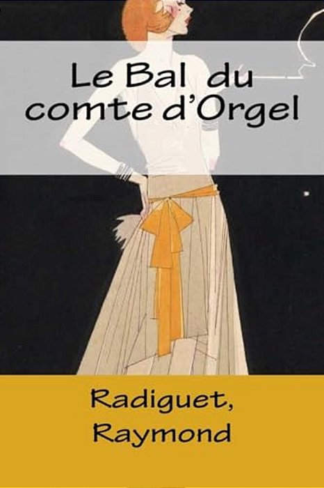 Le Bal Du Comte D'Orgel-..