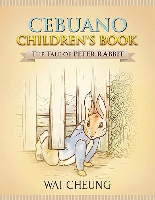 Cebuano Children's Book: The Tale Of Peter Rabbit-..