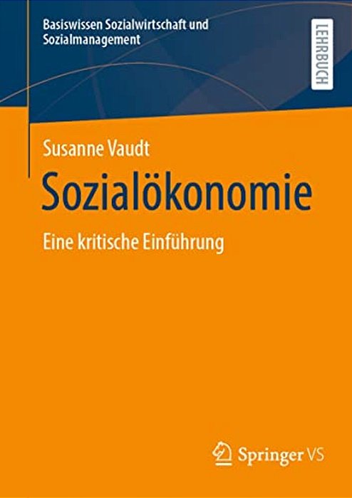 Sozialökonomie: Eine Kritische Einführung-..