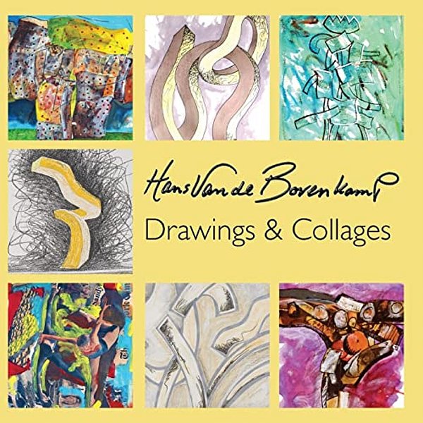 Hans Van De Bovenkamp - Drawings & Collages-..