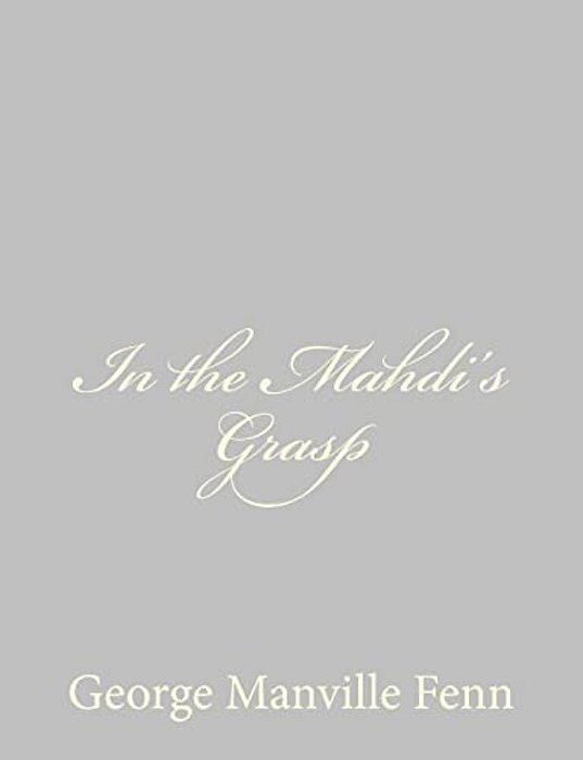 In The Mahdi's Grasp-..