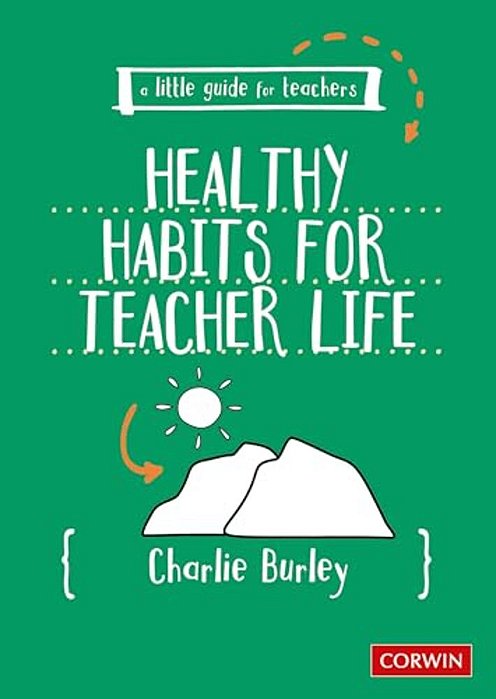 Little Guide For Teachers: Healthy Habits For Teacher Life-..