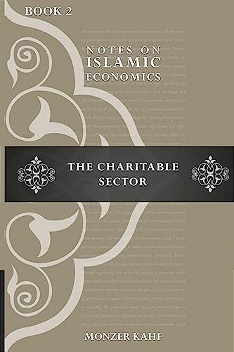 Notes On Islmic Economics: The Charitable Sector-..