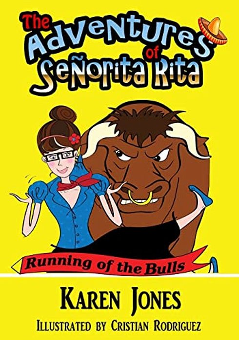 The Adventures Of Señorita Rita: Running Of The Bulls-..