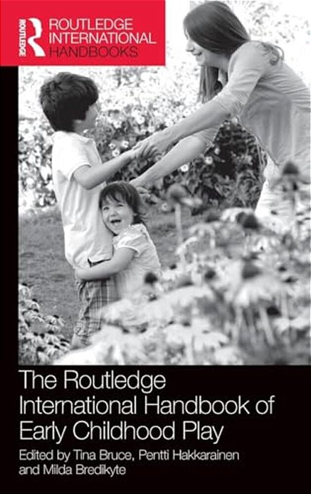 The Routledge International Handbook Of Early Childhood Play-..