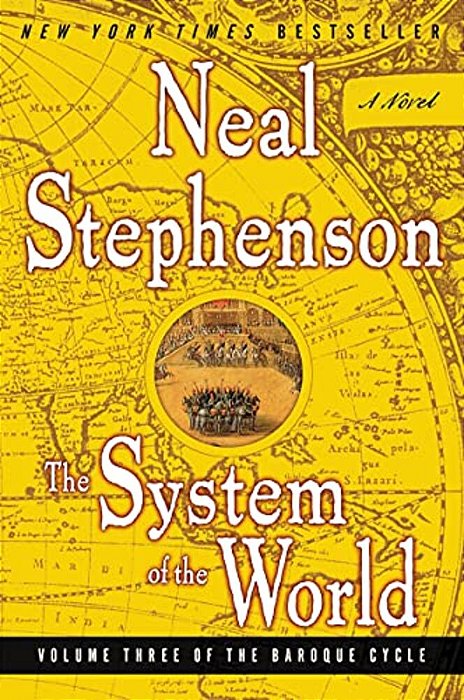 The System Of The World: Volume Three Of The Baroque Cycle-..