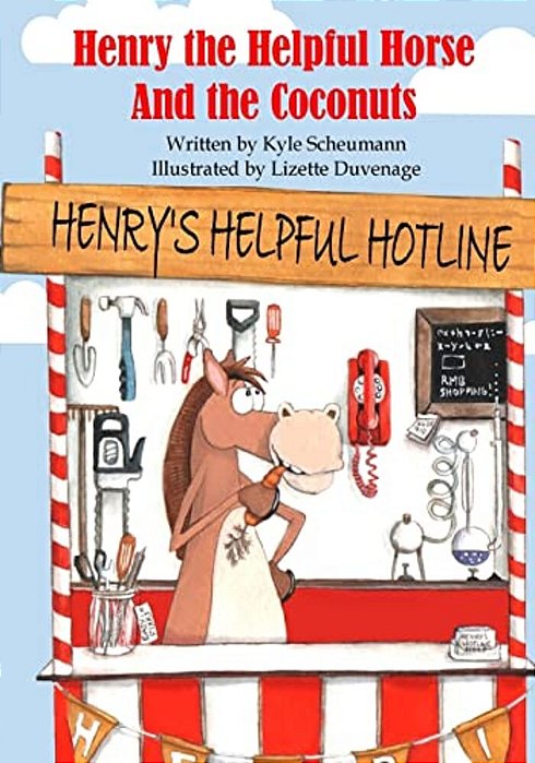 Henry The Helpful Horse: And The Coconuts-..