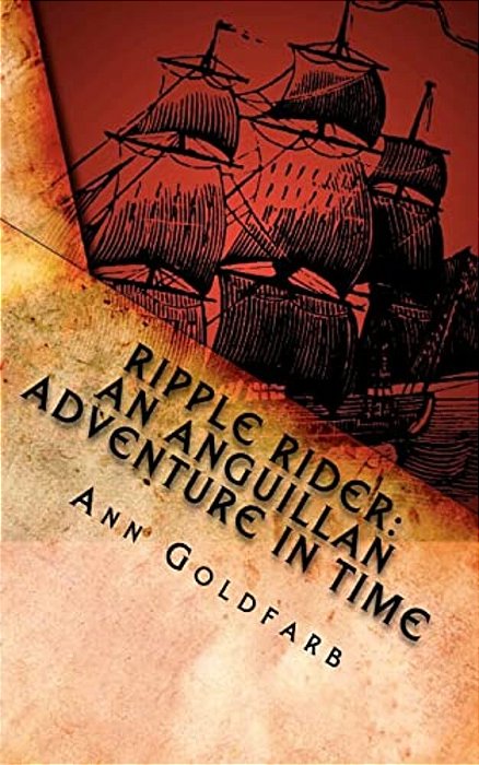 Ripple Rider: An Anguillan Adventure In Time-..