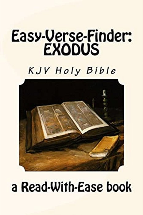 Easy-Verse-finder: Exodus Kjv Holy Bible (A Read-With-ease Book)-..