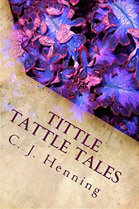 Tittle Tattle Tales: Children's Stories-..