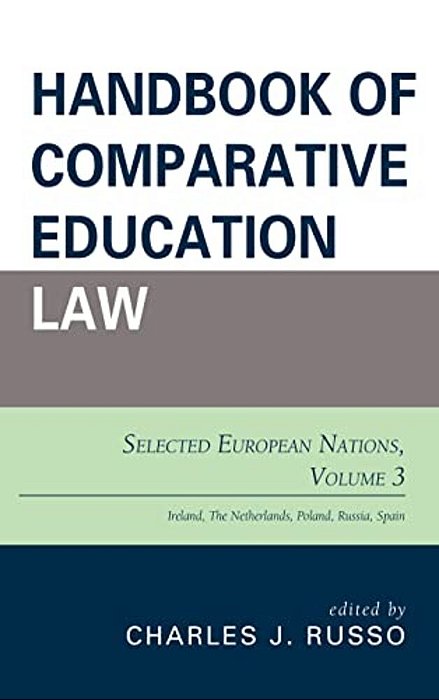 Handbook Of Comparative Education Law: Selected European Nations-..