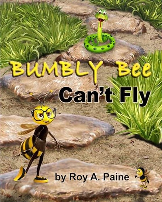 Bumbly Bee Can't Fly-..