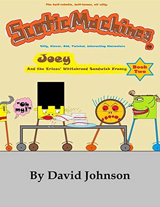 Scoticmachines: Joey: And The Ericas' Whitebread Sandwich Frenzy-..