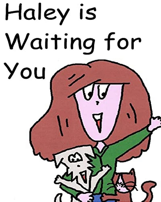 Haley Is Waiting For You-..