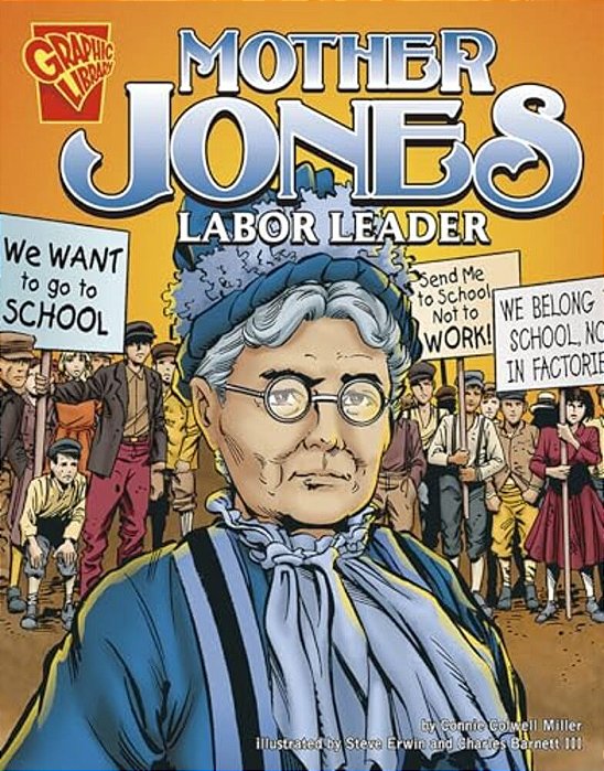Mother Jones: Labor Leader-..