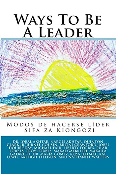 Ways To Be A Leader: Modos De Hacerse Líder/Sifa Za Kiongozi-..