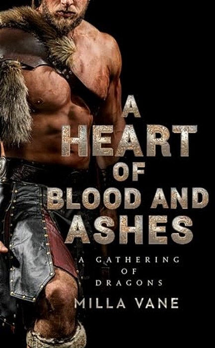 A Heart Of Blood And Ashes-..