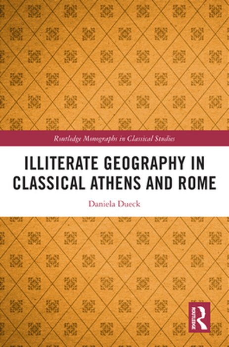 Illiterate Geography In Classical Athens And Rome-..