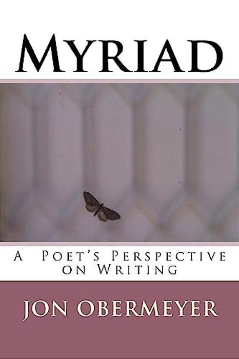 Myriad: A Poet's Perspective On Writing-..