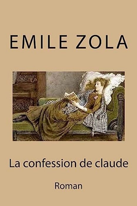 La Confession De Claude: Roman-..