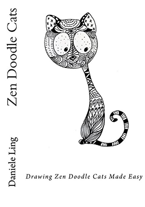 Zen Doodle Cats: Drawing Zen Doodle Cats Made Easy-..